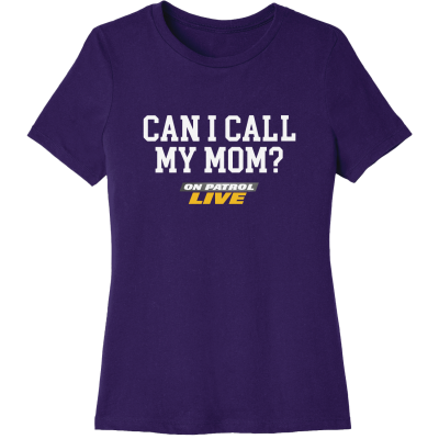 "Can I call my mom?" (alt text) Women's Relaxed Fit Jersey Tee